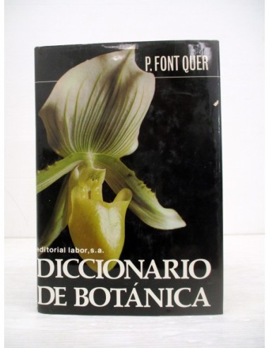 Diccionario de botánica. P. Font...