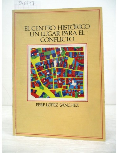 El centro histórico. López Sánchez,...