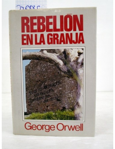 Rebelión en la granja. George Orwell....