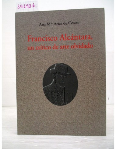 Francisco Alcántara, un crítico de...