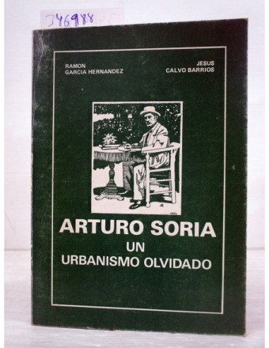 Arturo Soria. Un urbanismo olvidado....