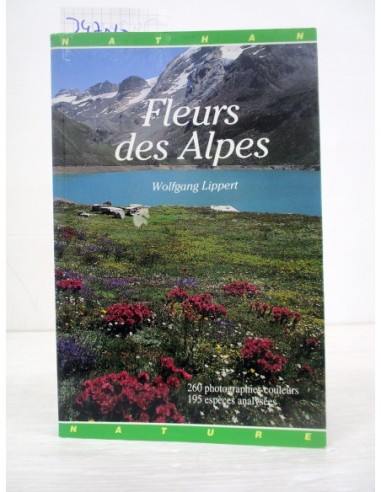 Fleurs des Alpes. Wolfgang Lippert....