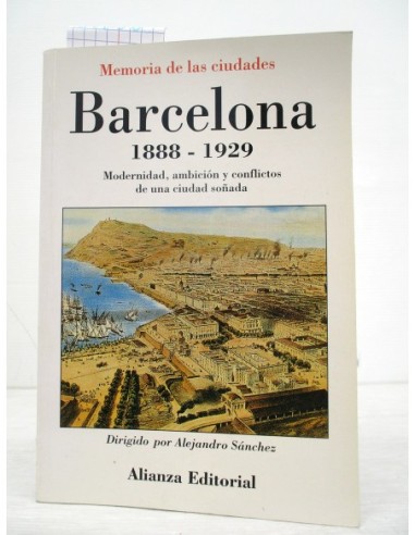 Barcelona, 1888-1929. Alejandro...