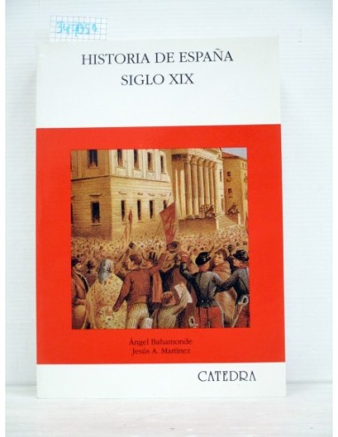 Historia de España, siglo XIX. Varios...