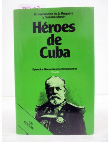 Héroes de Cuba. R. Fernández de la...