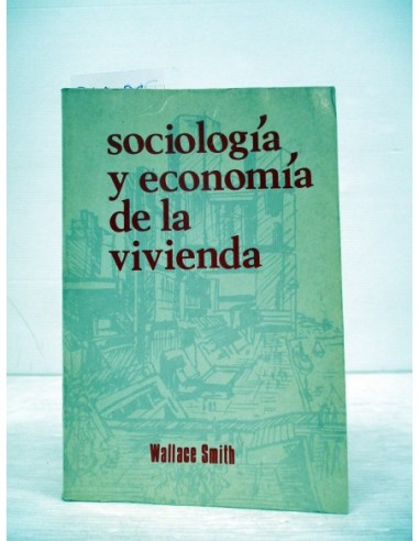 Sociología y economía de la vivienda....