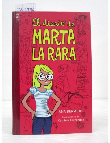 El diario de Marta la rara. Ana...