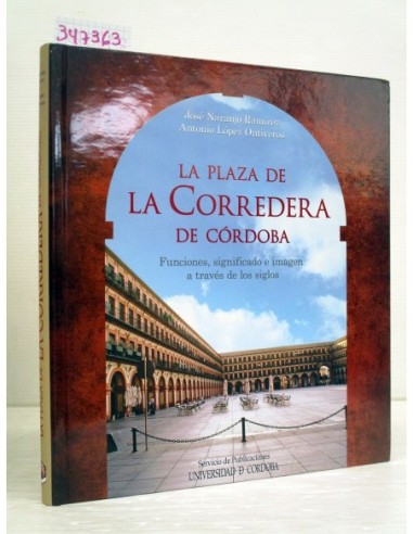 La Plaza de la Corredera de Córdoba....