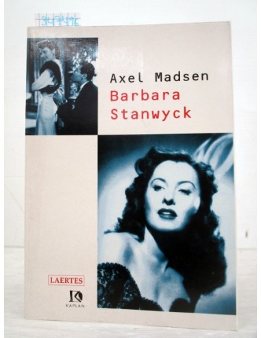 Barbara Stanwyck. Axel Madsen....