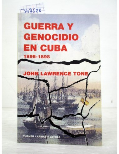 Guerra y genocidio en Cuba,...