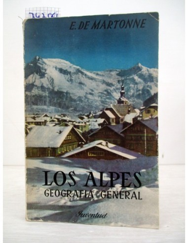 Los Alpes. De Martonne, E.. Ref.347561