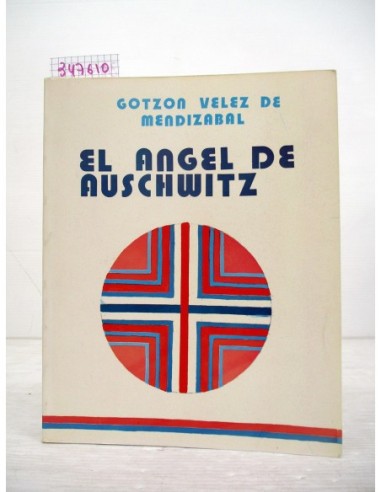 El angel de Auschwitz. Cotzon Velez...