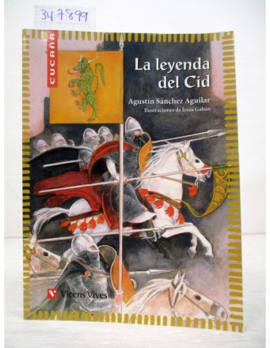 La Leyenda Del Cid. Agustín Sánchez...