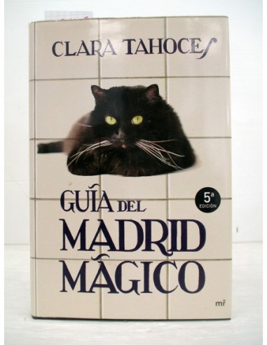 Guía del Madrid mágico. Clara...