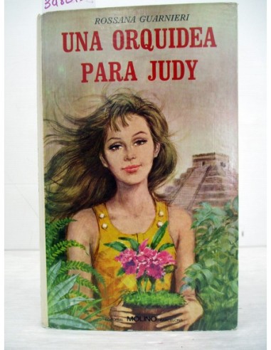 Una orquidea para Judy. Rossana...