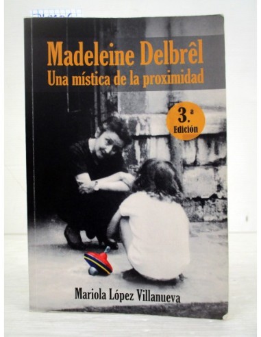 Madeleine Delbrel. Una mística de la...