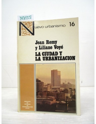 La ciudad y la urbanización. Jean...