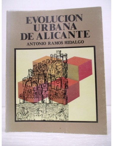 Evolución urbana de Alicante (GF)....