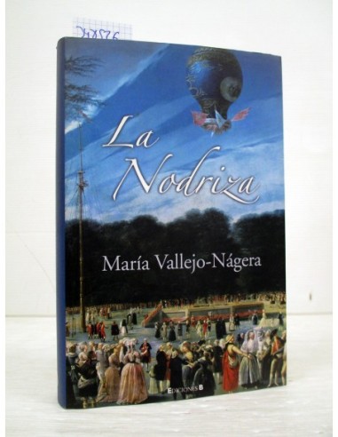 La nodriza. María Vallejo-Nágera...