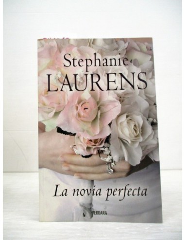 La novia perfecta. Stephanie Laurens....