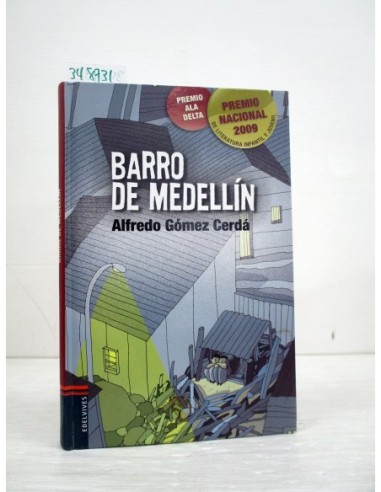 Barro de Medellín. Alfredo Gómez...