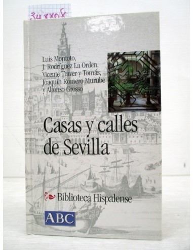 Casas y calles de Sevilla. Varios...