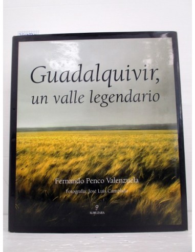 Guadalquivir, un valle legendario...