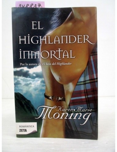 El Highlander Inmortal. Karen Marie...