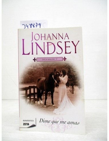 Dime Que Me Amas. Johanna Lindsey....