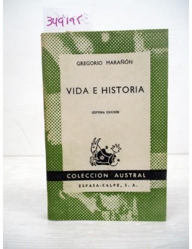 Vida e historia. Gregorio Marañon....