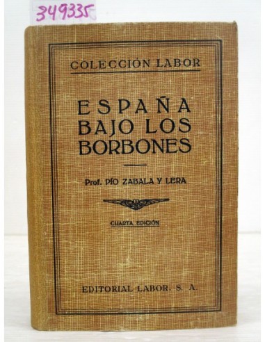 España bajo los Borbones. Pío Zabala...