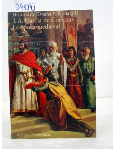 La época medieval. José Angel García...
