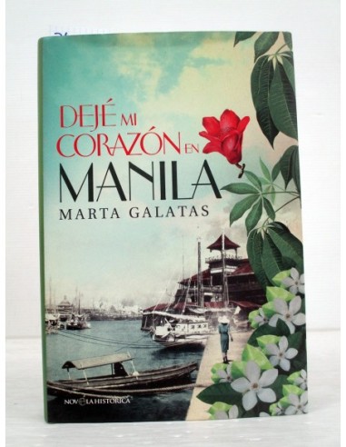 Dejé mi corazón en Manila. Marta...
