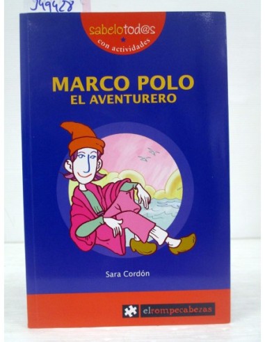 Marco Polo el aventurero. Sara Cordón...