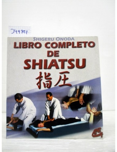 Libro completo de shiatsu. Shigeru...