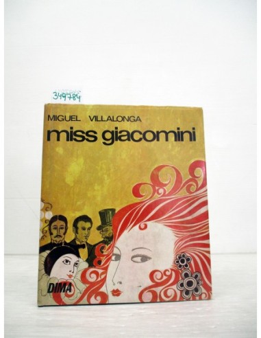Miss Gioacomini. Miguel Villalonga....