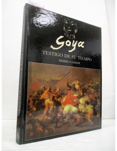 Goya: testigo de su tiempo (GF)....