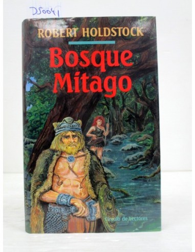 Bosque Mitago. Robert Holdstock....
