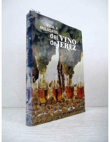 Vida y milagros del vino de Jerez...