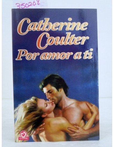 Por amor a ti. Catherine Coulter....
