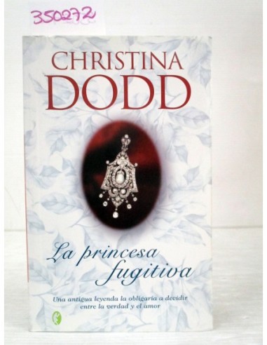 La Princesa Fugitiva. Christina Dodd....