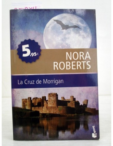 La cruz de Morrigan. Nora Roberts....