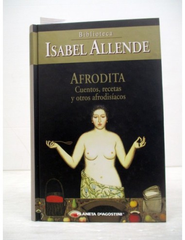 Afrodita. Isabel Allende. Ref.350443