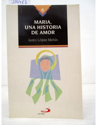 María, una historia de amor. López...