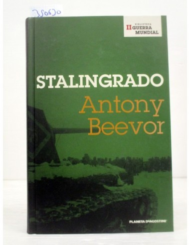 Stalingrado. Antony Beevor. Ref.350630