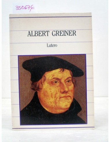 Lutero. Albert Greiner. Ref.350676