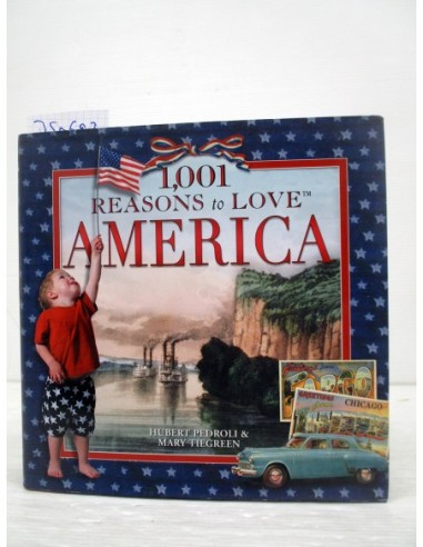 1,001 Reasons to Love America. Varios...