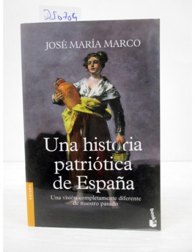 Una historia patriótica de España....