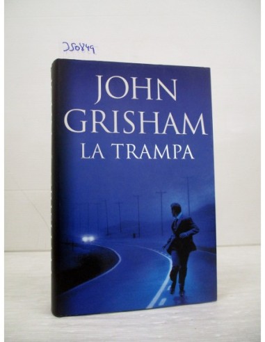 La trampa. John Grisham. Ref.350849