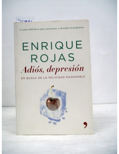 Adiós, depresión. Rojas, Enrique....